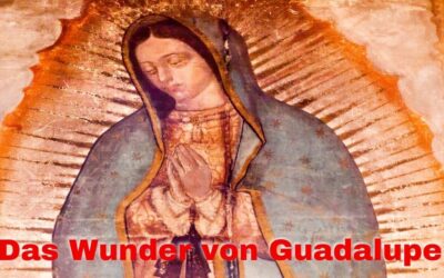 Das große Wunder von Guadalupe – Mutter Maria liefert ein Beweis für ihre Existenz