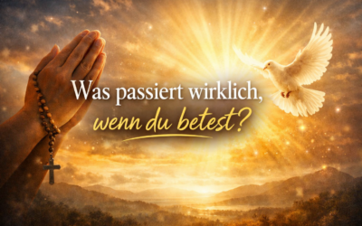 Was passiert wirklich, wenn du betest?