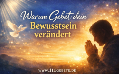 Warum Gebet dein Bewusstsein verändert